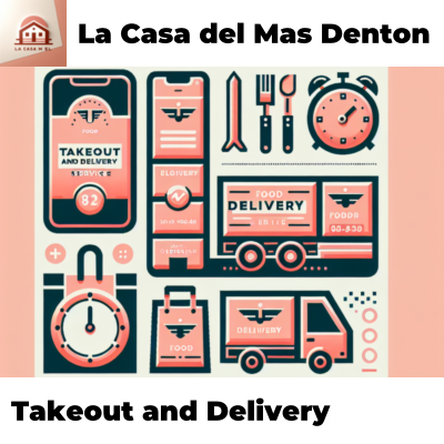 Takeout and Delivery